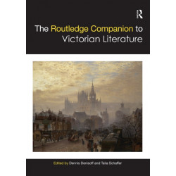 The Routledge Companion to Victorian Literature