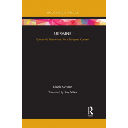 Ukraine: Contested Nationhood in a European Context