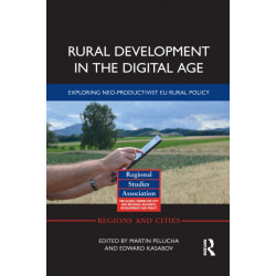 Rural Development in the Digital Age: Exploring Neo-Productivist EU Rural Policy