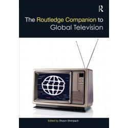The Routledge Companion to Global Television