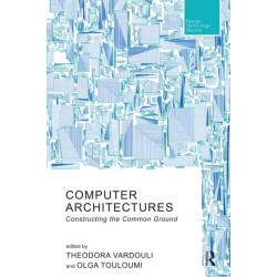 Computer Architectures: Constructing the Common Ground