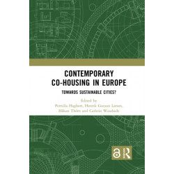 Contemporary Co-housing in Europe: Towards Sustainable Cities?