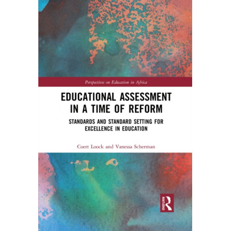 Educational Assessment in a Time of Reform: Standards and Standard Setting for Excellence in Education