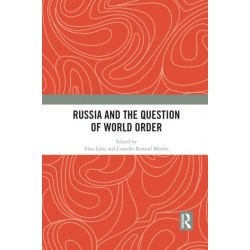Russia and the Question of World Order