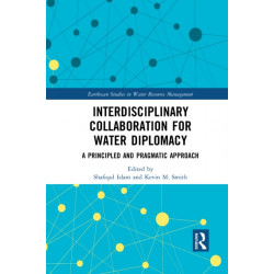 Interdisciplinary Collaboration for Water Diplomacy: A Principled and Pragmatic Approach