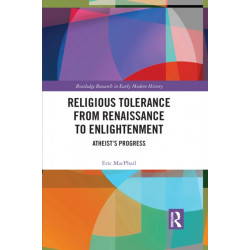 Religious Tolerance from Renaissance to Enlightenment: Atheist’s Progress