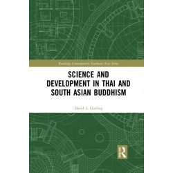 Science and Development in Thai and South Asian Buddhism