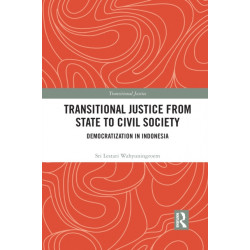 Transitional Justice from State to Civil Society: Democratization in Indonesia