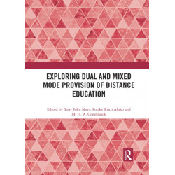 Exploring Dual and Mixed Mode Provision of Distance Education