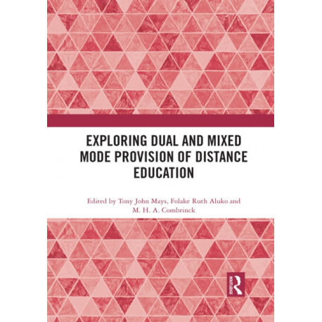 Exploring Dual and Mixed Mode Provision of Distance Education