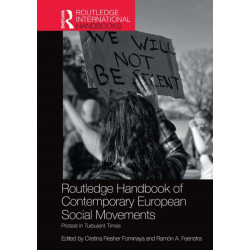 Routledge Handbook of Contemporary European Social Movements: Protest in Turbulent Times