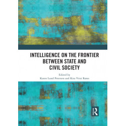 Intelligence on the Frontier Between State and Civil Society