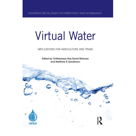 Virtual Water: Implications for Agriculture and Trade