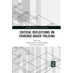 Critical Reflections on Evidence-Based Policing