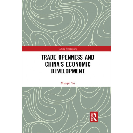 Trade Openness and China's Economic Development