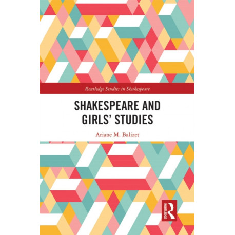 Shakespeare and Girls’ Studies