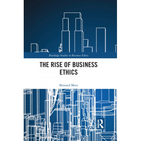 The Rise of Business Ethics