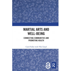 Martial Arts and Well-being: Connecting communities and promoting health