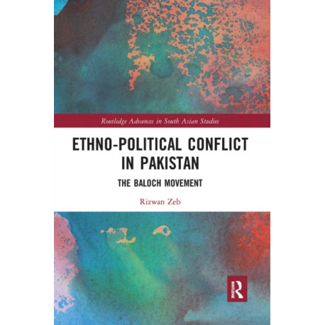Ethno-political Conflict in Pakistan: The Baloch Movement
