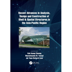 Recent Advances in Analysis, Design and Construction of Shell & Spatial Structures in the Asia-Pacific Region