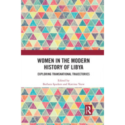 Women in the Modern History of Libya: Exploring Transnational Trajectories