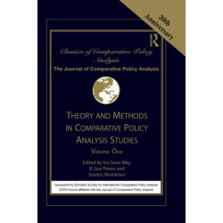 Theory and Methods in Comparative Policy Analysis Studies: Volume One