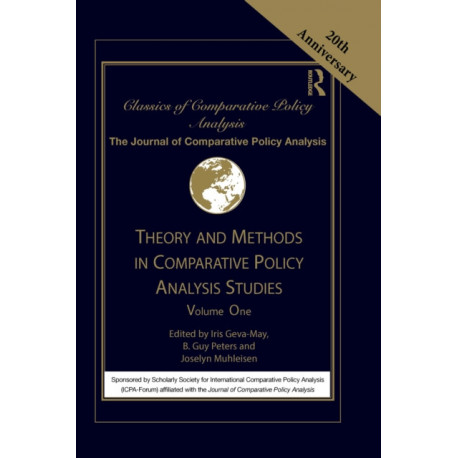 Theory and Methods in Comparative Policy Analysis Studies: Volume One