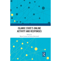 Islamic State’s Online Activity and Responses