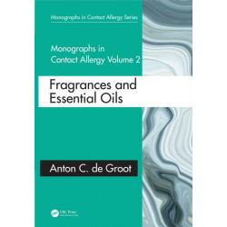 Monographs in Contact Allergy: Volume 2: Fragrances and Essential Oils