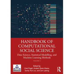 Handbook of Computational Social Science, Volume 2: Data Science, Statistical Modelling, and Machine Learning Methods