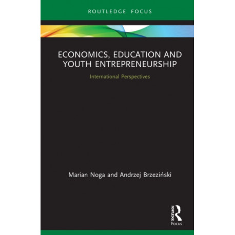 Economics, Education and Youth Entrepreneurship: International Perspectives