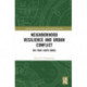 Neighborhood Resilience and Urban Conflict: The Four Loops Model