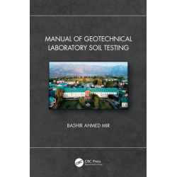 Manual of Geotechnical Laboratory Soil Testing