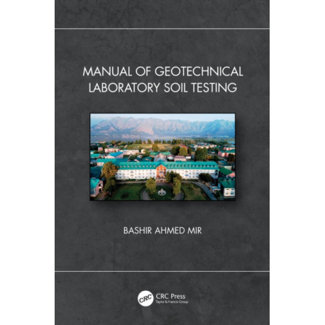 Manual of Geotechnical Laboratory Soil Testing