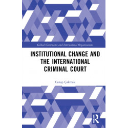 Institutional Change and the International Criminal Court