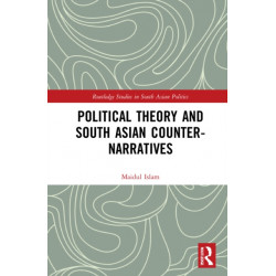 Political Theory and South Asian Counter-Narratives