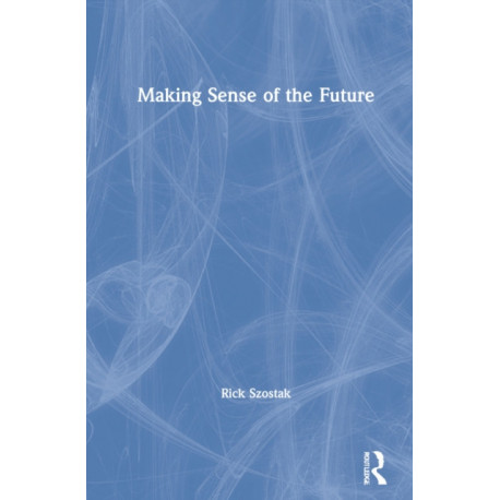 Making Sense of the Future