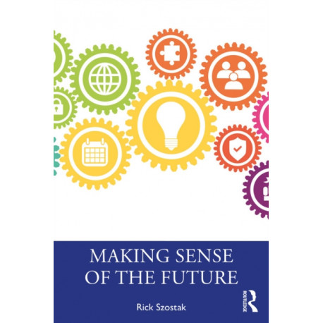 Making Sense of the Future