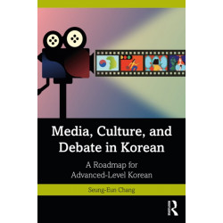 Media, Culture, and Debate in Korean ??????, ?????, ???????? ?????? ????? ???????? ?????: A Roadmap for Advanced-Level Korean