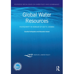 Global Water Resources: Festschrift in Honour of Asit K. Biswas