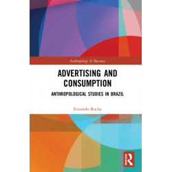 Advertising and Consumption: Anthropological Studies in Brazil