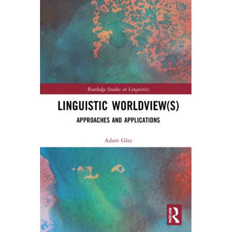 Linguistic Worldview(s): Approaches and Applications