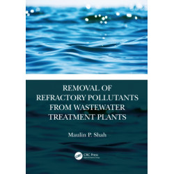 Removal of Refractory Pollutants from Wastewater Treatment Plants