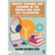 Remote Teaching and Learning in the Middle and High ELA Classroom: Instructional Strategies and Best Practices