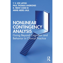 Nonlinear Contingency Analysis: Going Beyond Cognition and Behavior in Clinical Practice