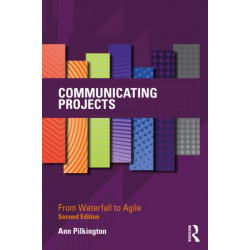 Communicating Projects: From Waterfall to Agile