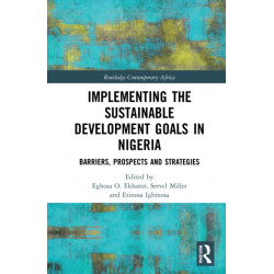 Implementing the Sustainable Development Goals in Nigeria: Barriers, Prospects and Strategies