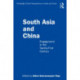 South Asia and China: Engagement in the Twenty-First Century