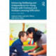 Enhancing Wellbeing and Independence for Young People with Profound and Multiple Learning Difficulties: Lives Lived Well