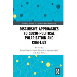 Discursive Approaches to Sociopolitical Polarization and Conflict